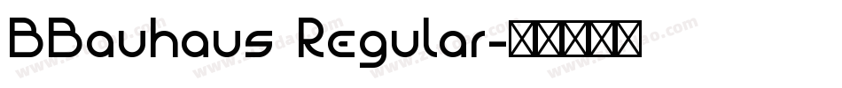 BBauhaus Regular字体转换